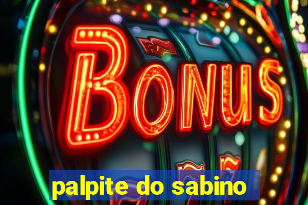 palpite do sabino